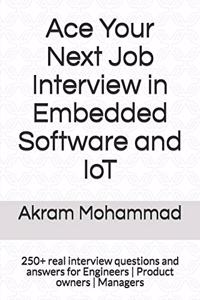 Ace Your Next Job Interview in Embedded Software and IoT