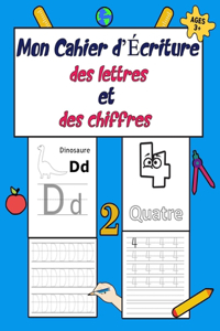 Mon cahier d'écriture des lettres et des chiffres