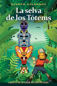 La selva de los Tótems