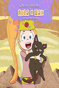 The Magical Adventures of Lola and Max