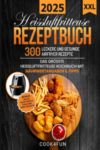 XXL Heissluftfritteuse Rezeptbuch