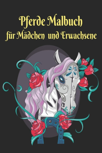 Pferde Malbuch für Mädchen Erwachsene