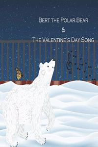 Bert the Polar Bear & The Valentine's Day Song