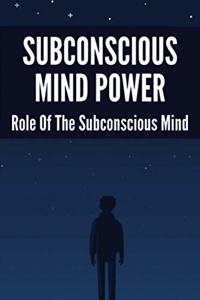 Subconscious Mind Power