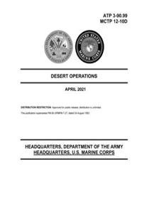 Atp 3-90.99 McTp 12-10d Desert Operations (April 2021)