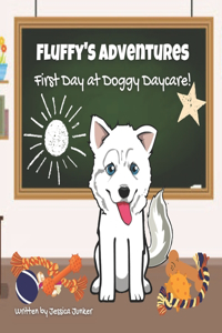 Fluffy's Adventures - First Day at Daycare!