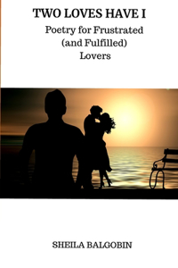 Two Loves Have I