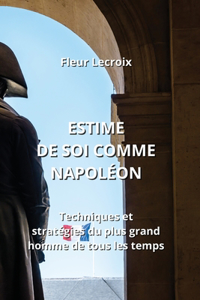 Estime de Soi Comme Napoléon