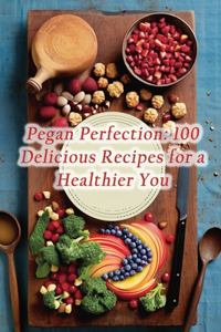 Pegan Perfection