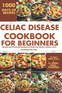 Celiac Disease Cookbook for Beginners