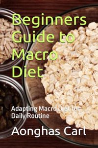 Beginners Guide to Macro Diet