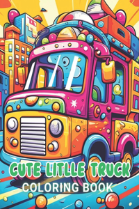 Cute Little Truck Coloring Book