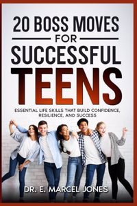 20 Boss Moves For Successful Teens