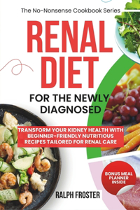 Renal Diet Cookbook for The Newly Diagnosed
