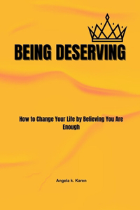 Being Deserving