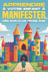 Apprendre à votre enfant à manifester dès son plus jeune âge