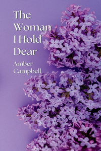The Woman I Hold Dear