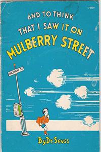 And to Think That I Saw It on Mulberry Street