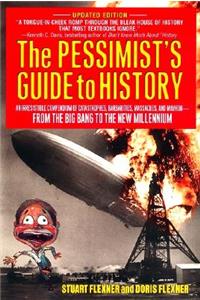 Pessimist's Guide to History