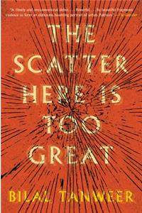 The Scatter Here Is Too Great