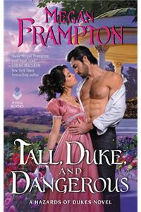 Tall, Duke, and Dangerous
