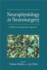 Neurophysiology in Neurosurgery