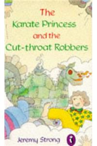 Karate Princess And The Cut Throat Robbers (Puffin Books)