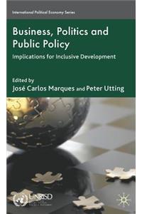 Business, Politics and Public Policy: Implications for Inclusive Development