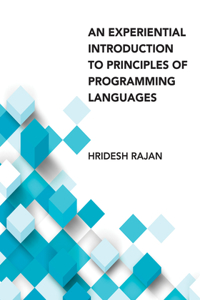 Experiential Introduction to Principles of Programming Languages