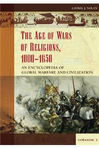 Age of Wars of Religion, 1000-1650 [2 Volumes]