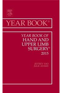 Year Book of Hand and Upper Limb Surgery 2015