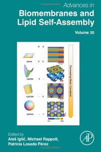 Advances in Biomembranes and Lipid Self-Assembly