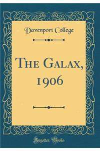 The Galax, 1906 (Classic Reprint)