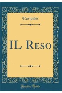 IL Reso (Classic Reprint)