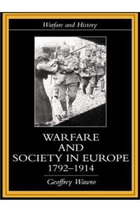 Warfare and Society in Europe, 1792- 1914