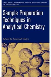 Sample Preparation Techniques in Analytical Chemistry