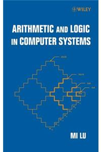 Arithmetic and Logic in Computer Systems