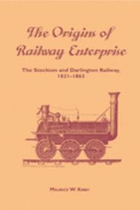 The Origins of Railway Enterprise