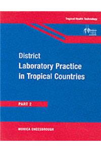 District Laboratory Practice in Tropical Countries