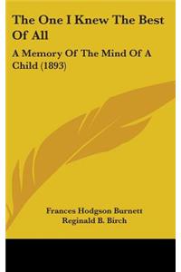 The One I Knew The Best Of All