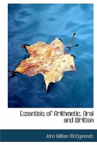 Essentials of Arithmetic, Oral and Written