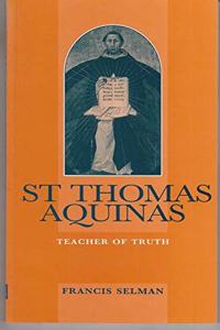 Saint Thomas Aquinas: Teacher of Truth Paperback â€“ 1 January 1994