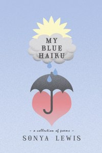 My Blue Haiku