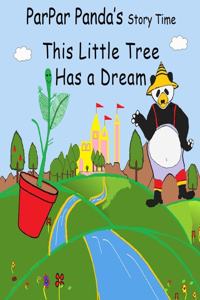 This Little Tree Has a Dream: ParPar Garden