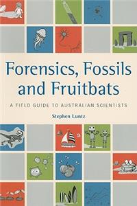 Forensics, Fossils and Fruitbats