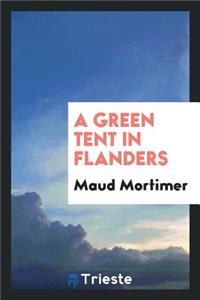 A Green Tent in Flanders