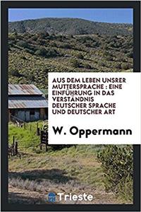 Aus Dem Leben Unsrer Muttersprache