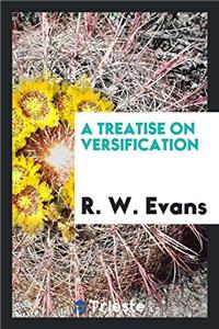 A TREATISE ON VERSIFICATION