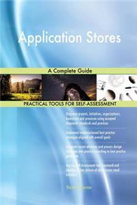 Application Stores A Complete Guide