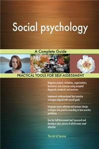 Social psychology A Complete Guide